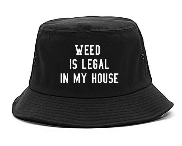 Weed Legal My House Funny Bucket Hat Black
