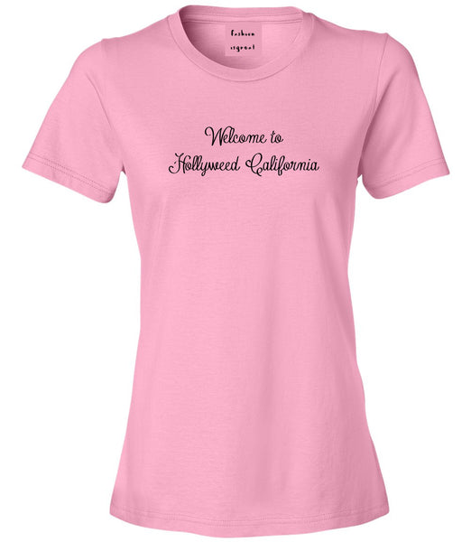 Welcome To Hollyweed California Womens Graphic T-Shirt Pink