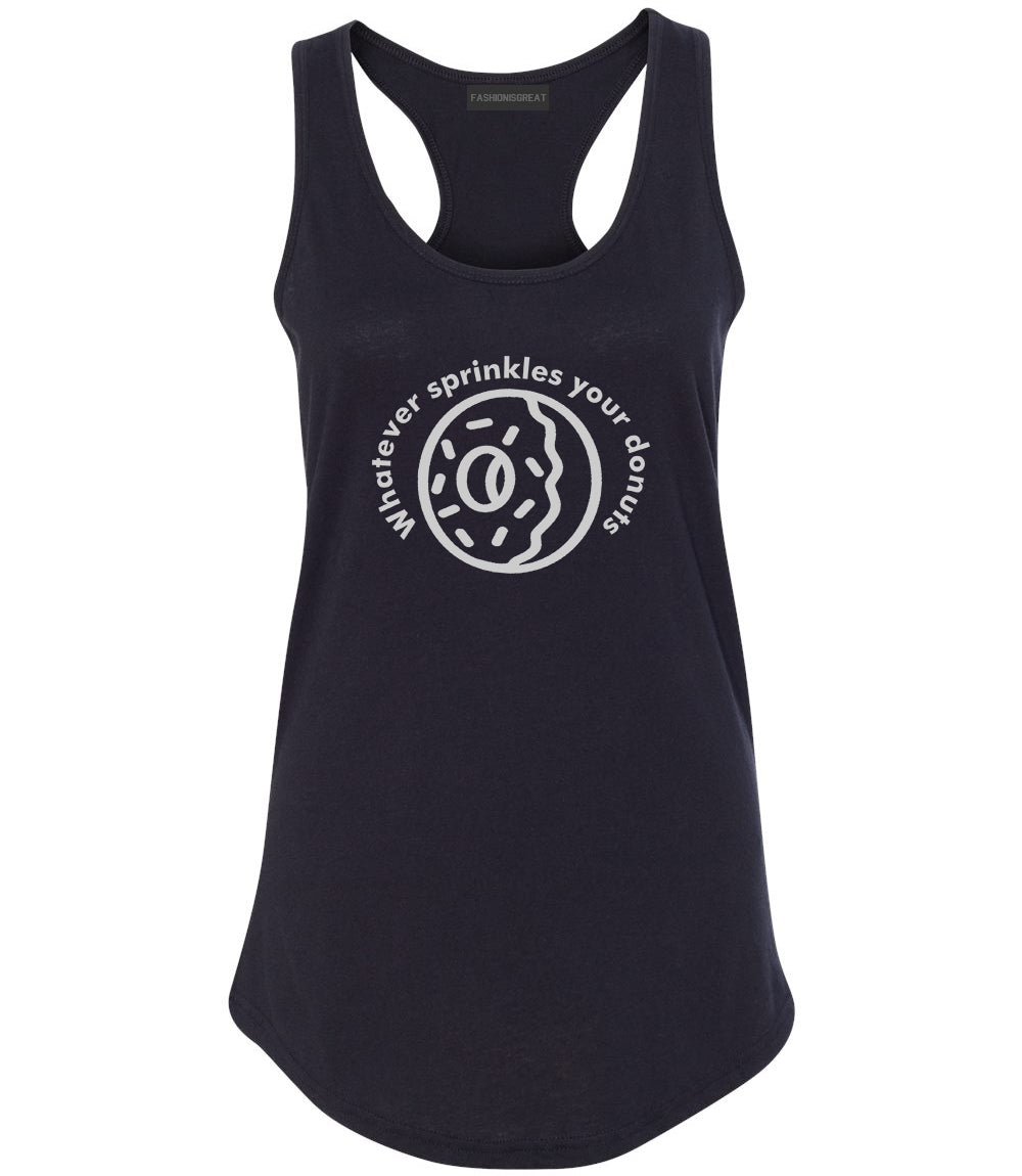 Whatever Sprinkles Your Donuts Womens Racerback Tank Top Black