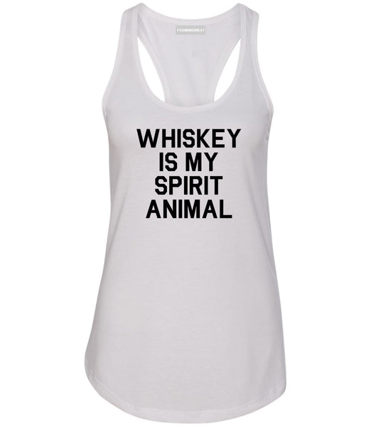 Whiskey Is My Spirit Animal White Racerback Tank Top