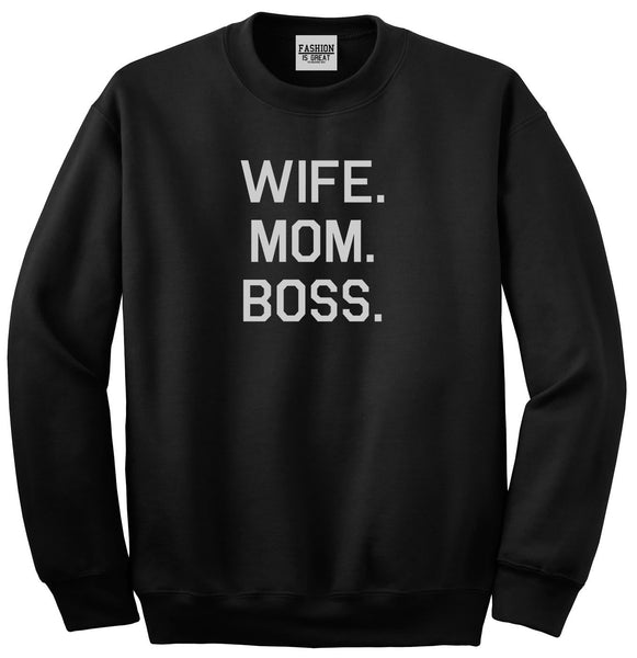 Wife Mom Boss Black Womens Crewneck Sweatshirt