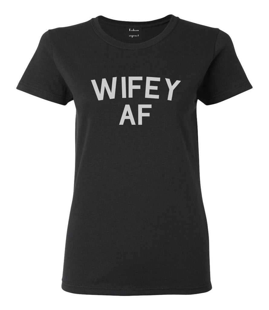 Wifey AF Wife Wedding Black T-Shirt