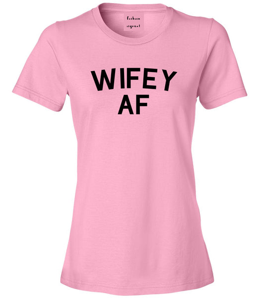 Wifey AF Wife Wedding Pink T-Shirt