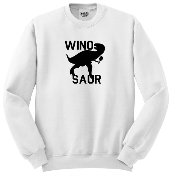 Wino Saur Winosaur Dinosaur White Womens Crewneck Sweatshirt