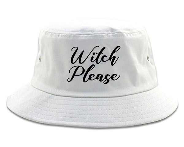 Witch Please Funny White Bucket Hat