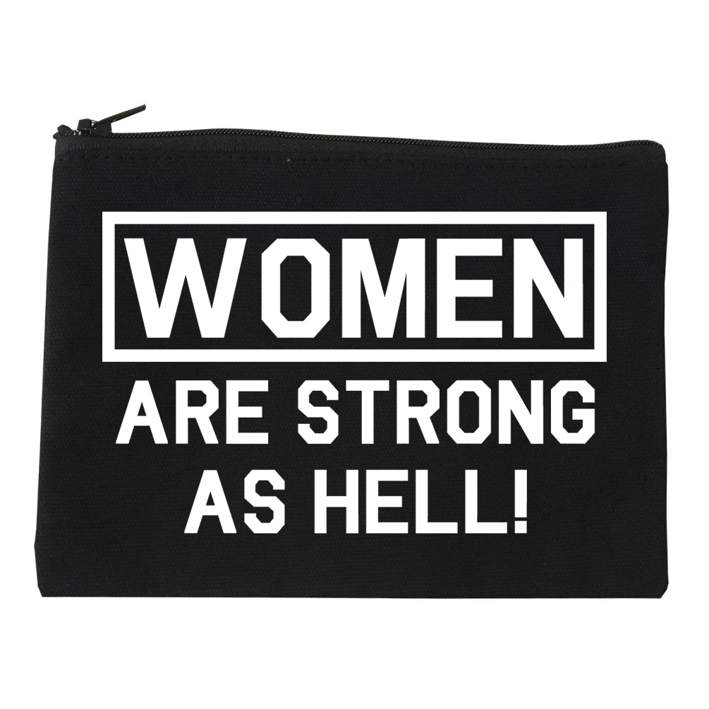 Women Are Strong As Hell Black Makeup Bag