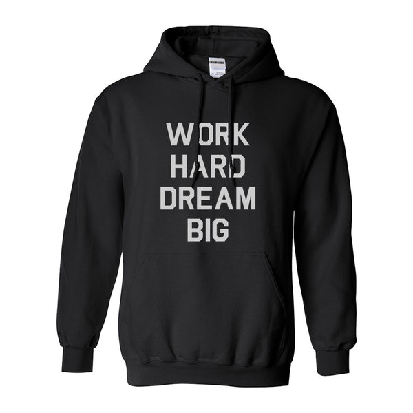Work Hard Dream Big Quote Black Womens Pullover Hoodie