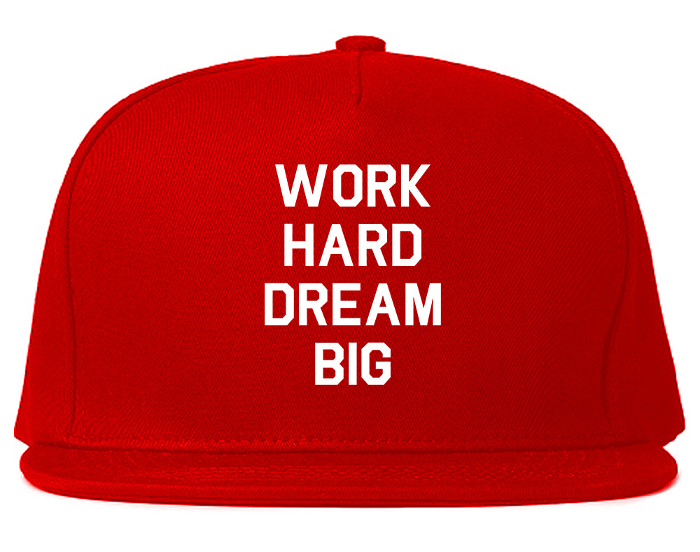 Work Hard Dream Big Quote Red Snapback Hat