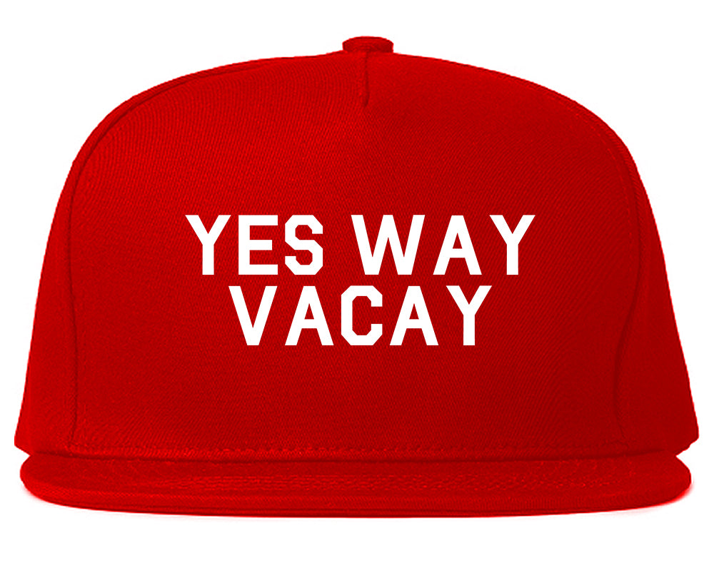 Yes Way Vacay Vacation Red Snapback Hat