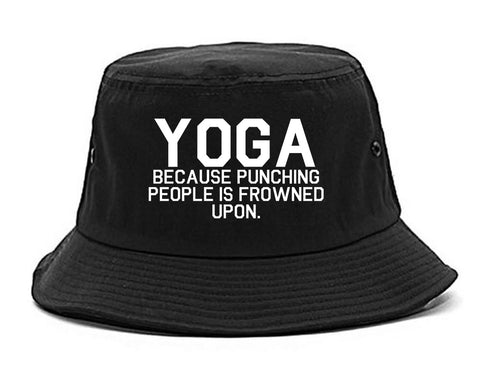 Yoga Because Punching People Is Frowned Upon Bucket Hat Black