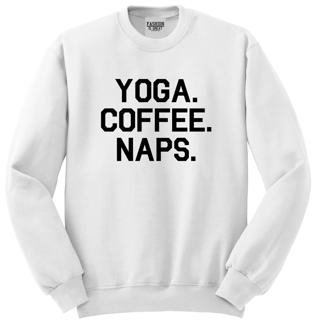 Yoga Coffee Naps White Crewneck Sweatshirt