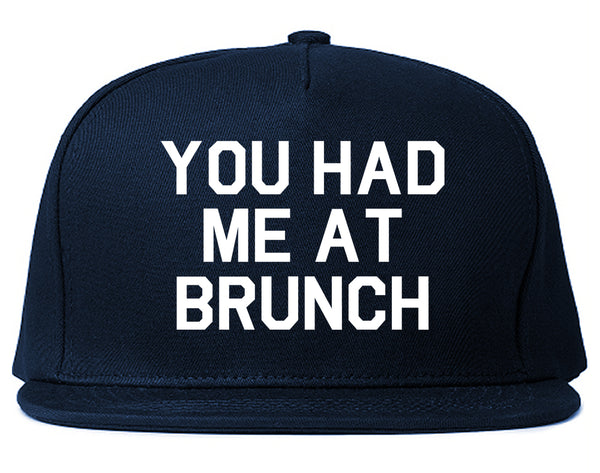 You Had Me At Brunch Food Blue Snapback Hat