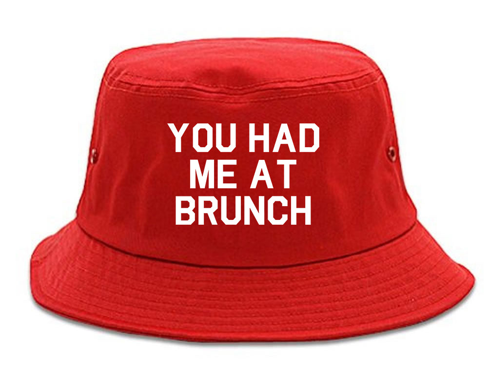 You Had Me At Brunch Food Red Bucket Hat