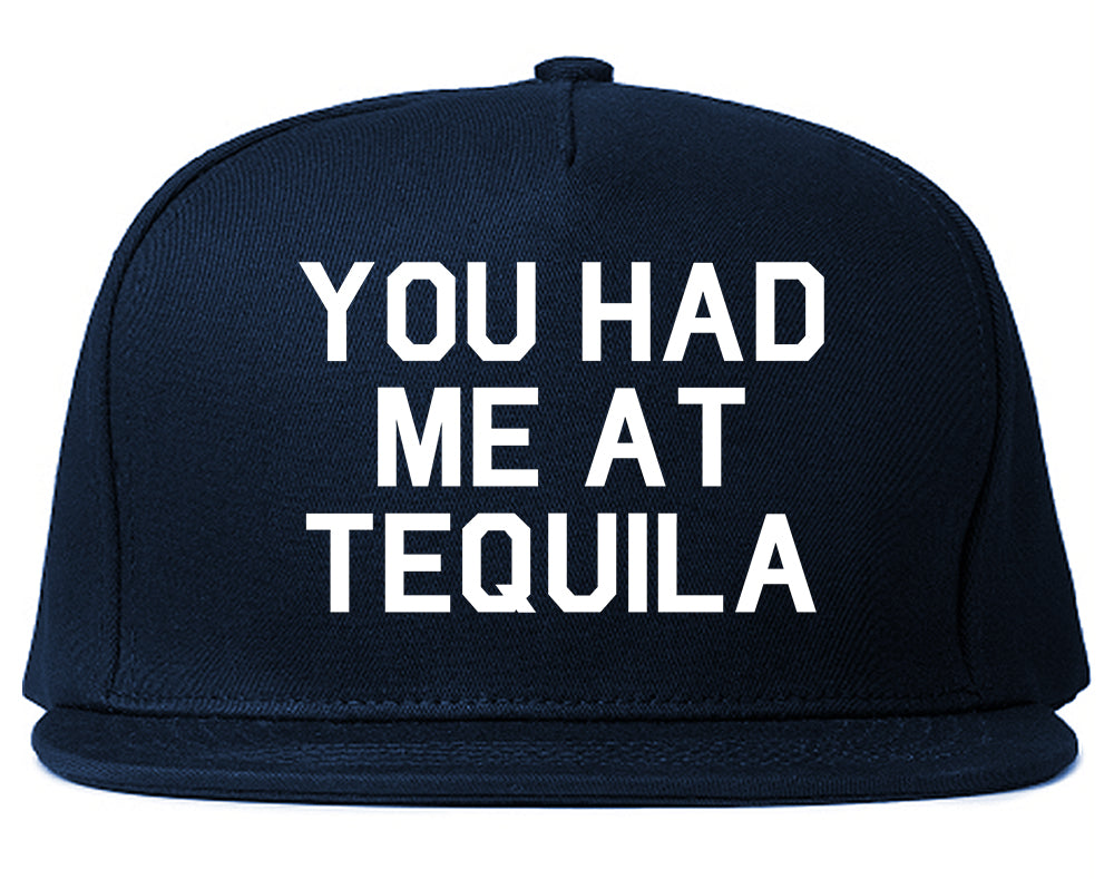 You Had Me At Tequila Blue Snapback Hat