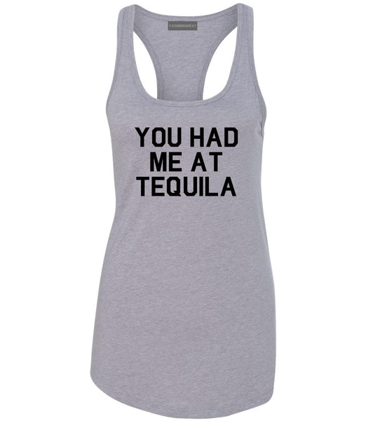 You Had Me At Tequila Grey Racerback Tank Top