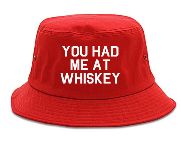 You Had Me At Whiskey Red Bucket Hat