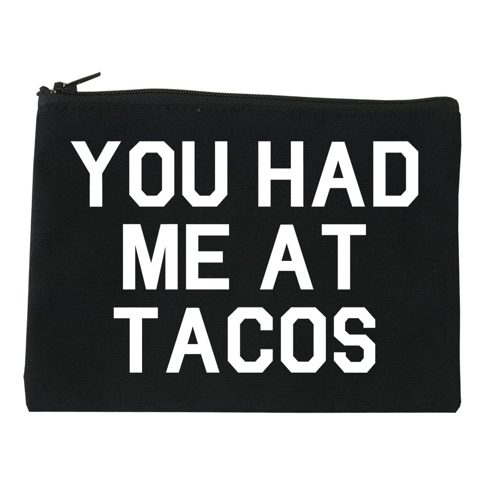 You had Me At Tacos Food Black Makeup Bag