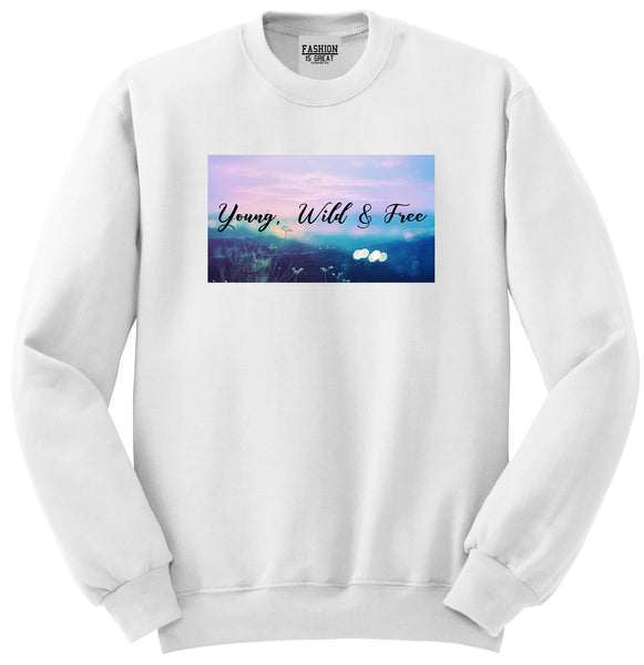 Young Wild Free Spirit White Womens Crewneck Sweatshirt