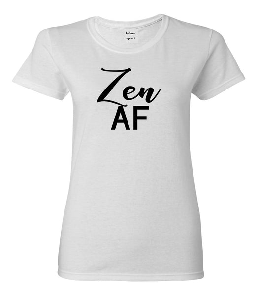 Zen AF Yoga Meditation White Womens T-Shirt