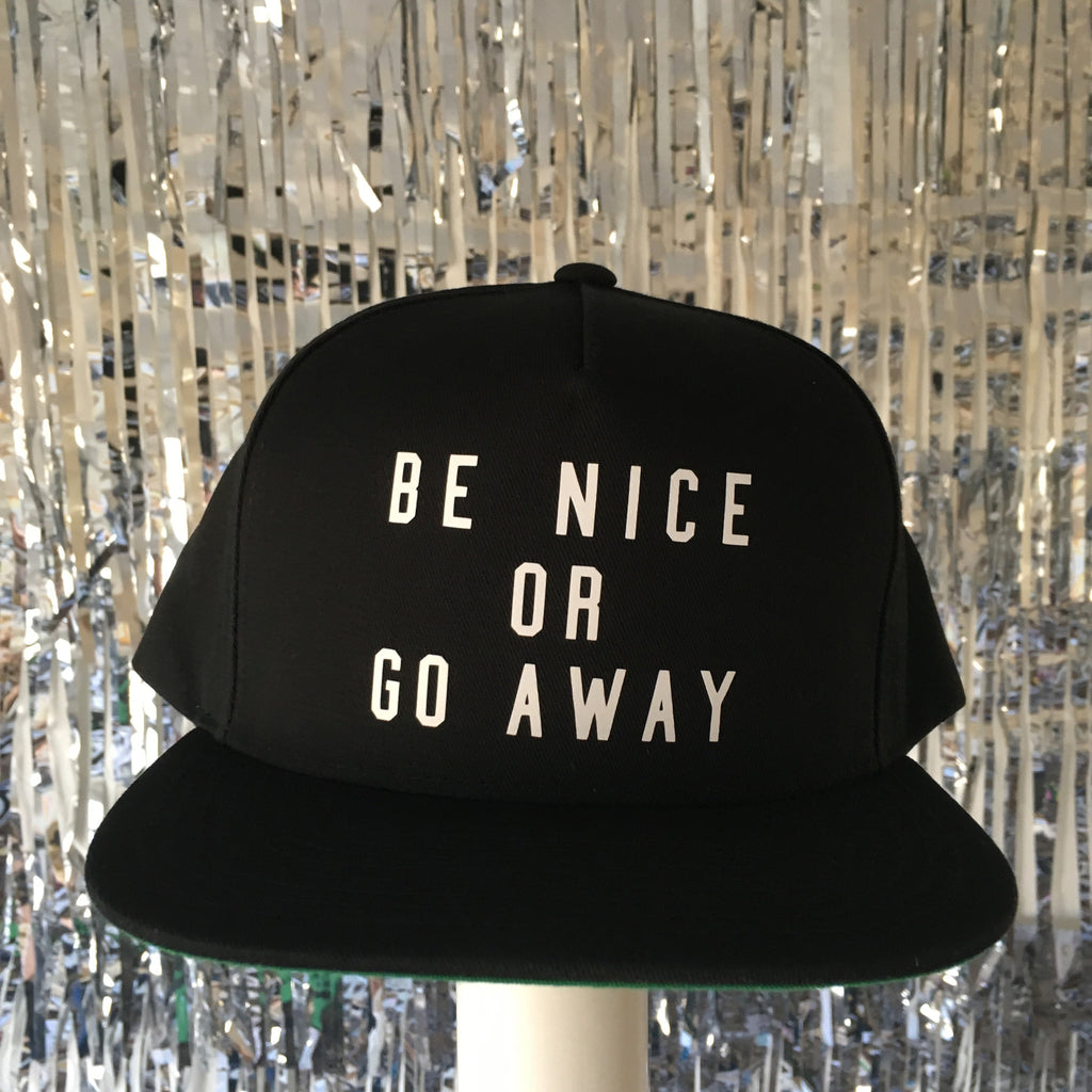 Be Nice Or Go Away Snapback