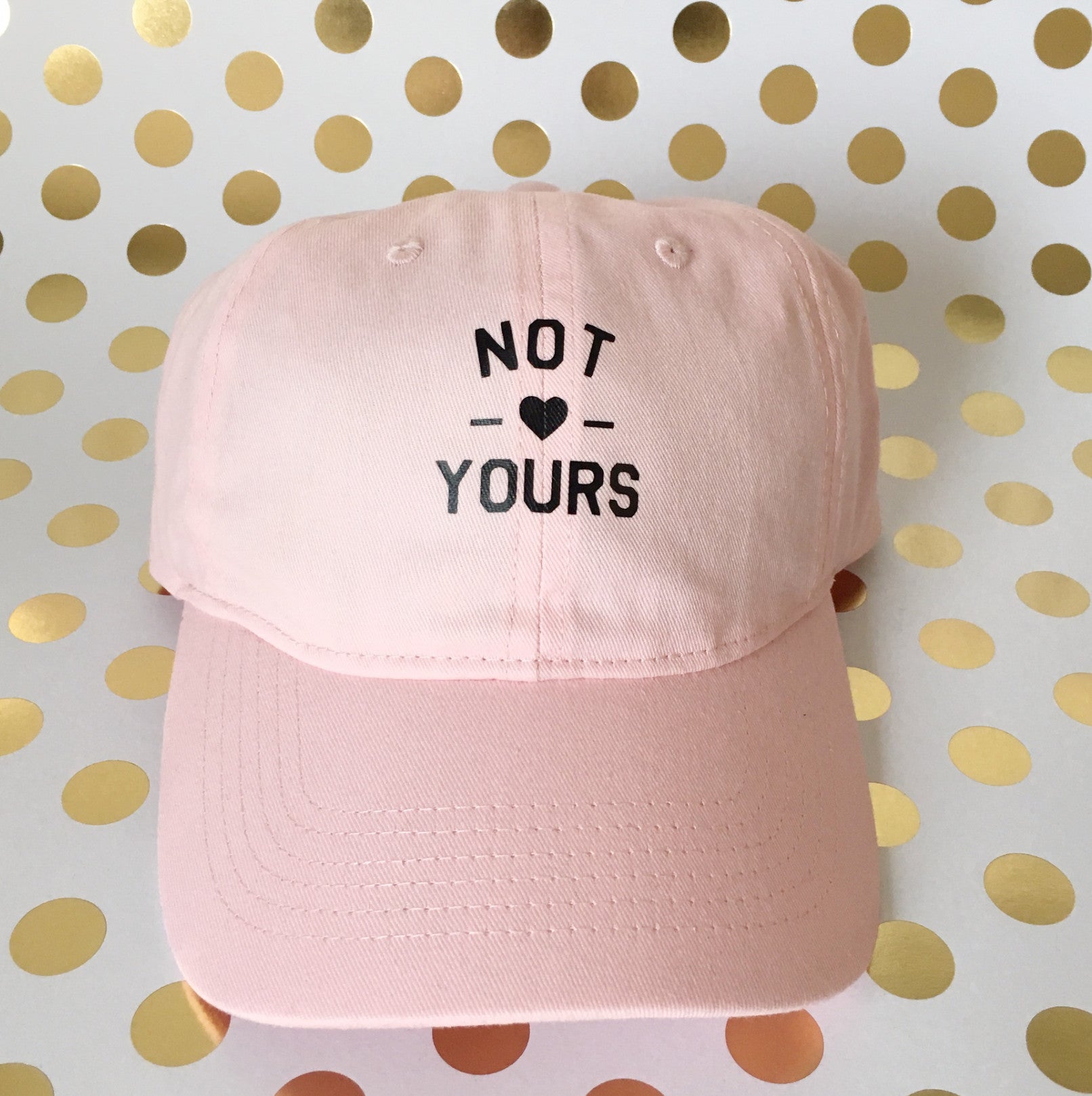 Not Yours Dad Hat