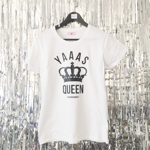 Yaaas Queen T-shirt