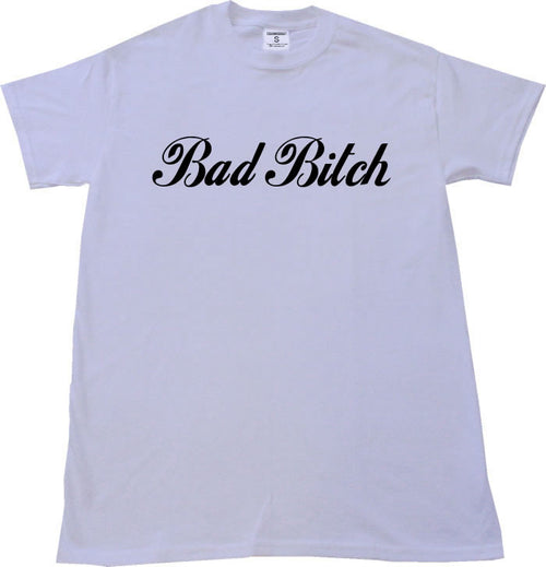 Bad Bitch T-shirt