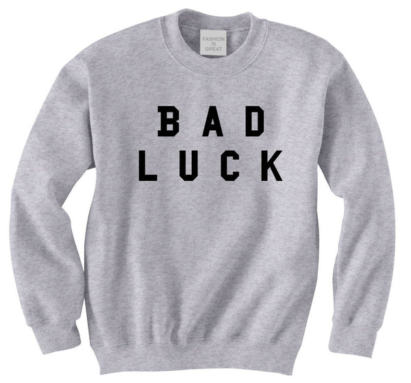Bad Luck Sweatshirt