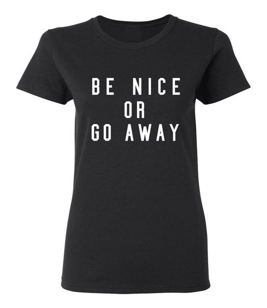 Be Nice or Go T-shirt