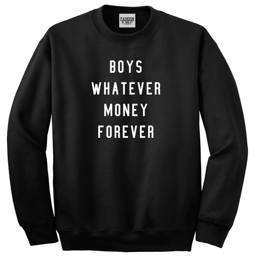 Boys Whatever Money Forever Sweatshirt