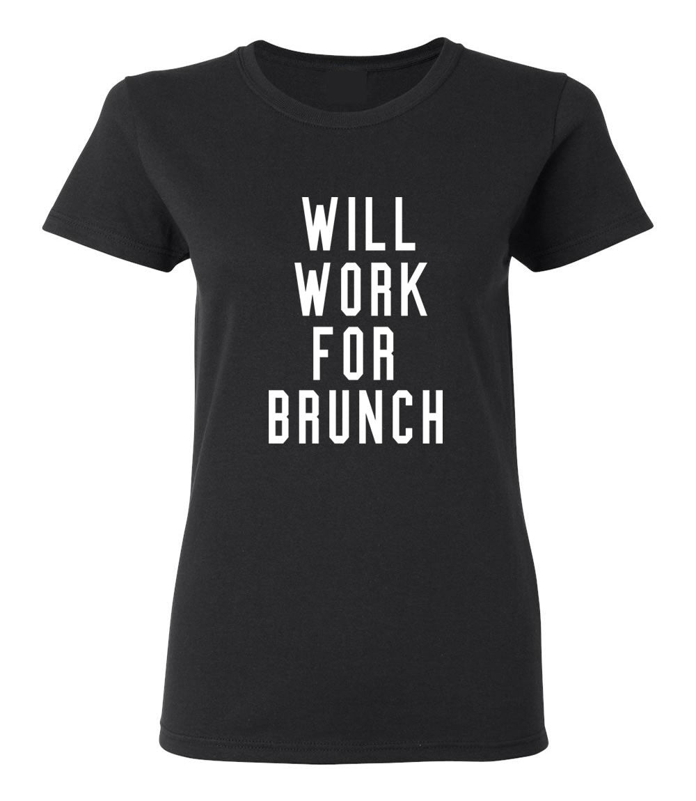 Will Work For Brunch T-shirt