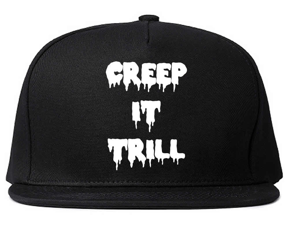 Creep It Trill Snapback
