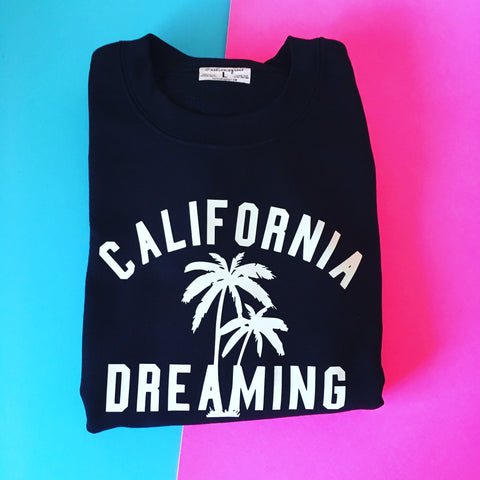California Dreaming Sweatshirt