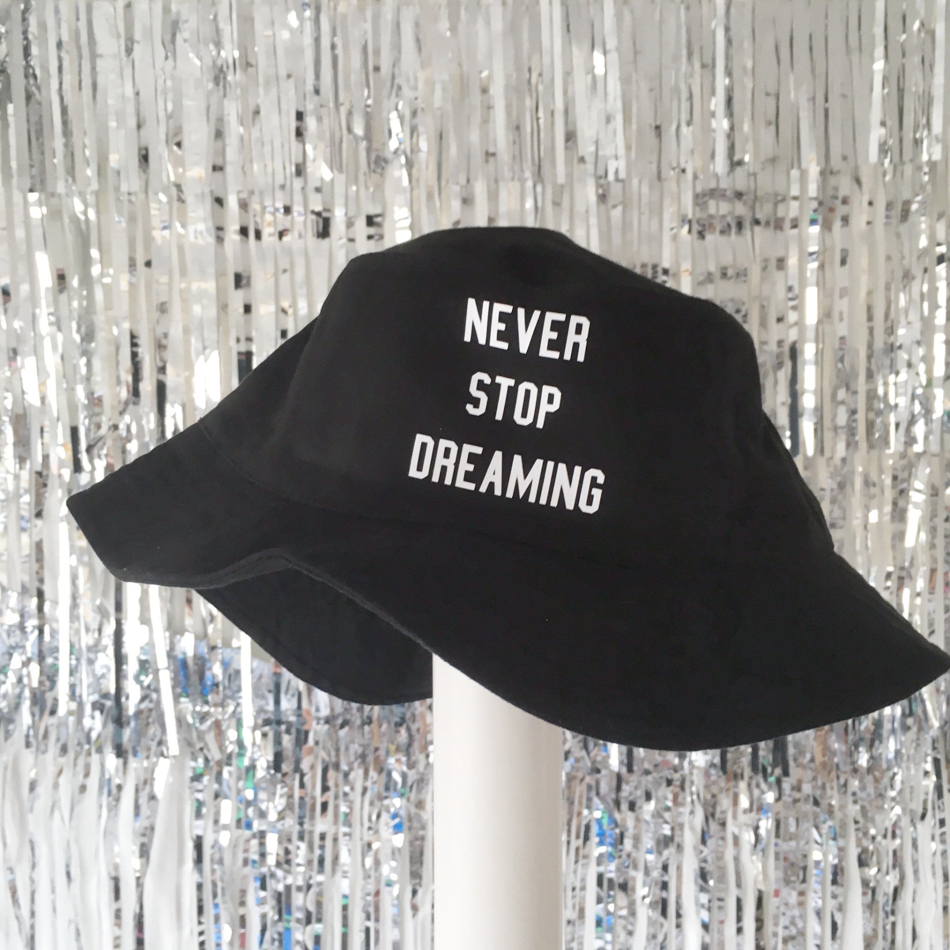 Never Stop Dreaming Bucket Hat