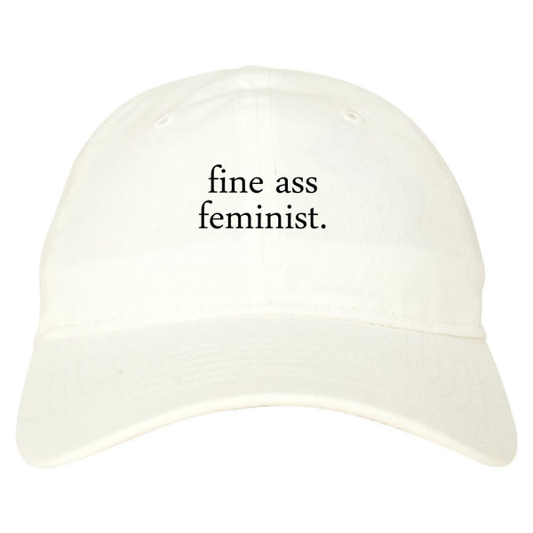 Fine Ass Feminist Dad Hat