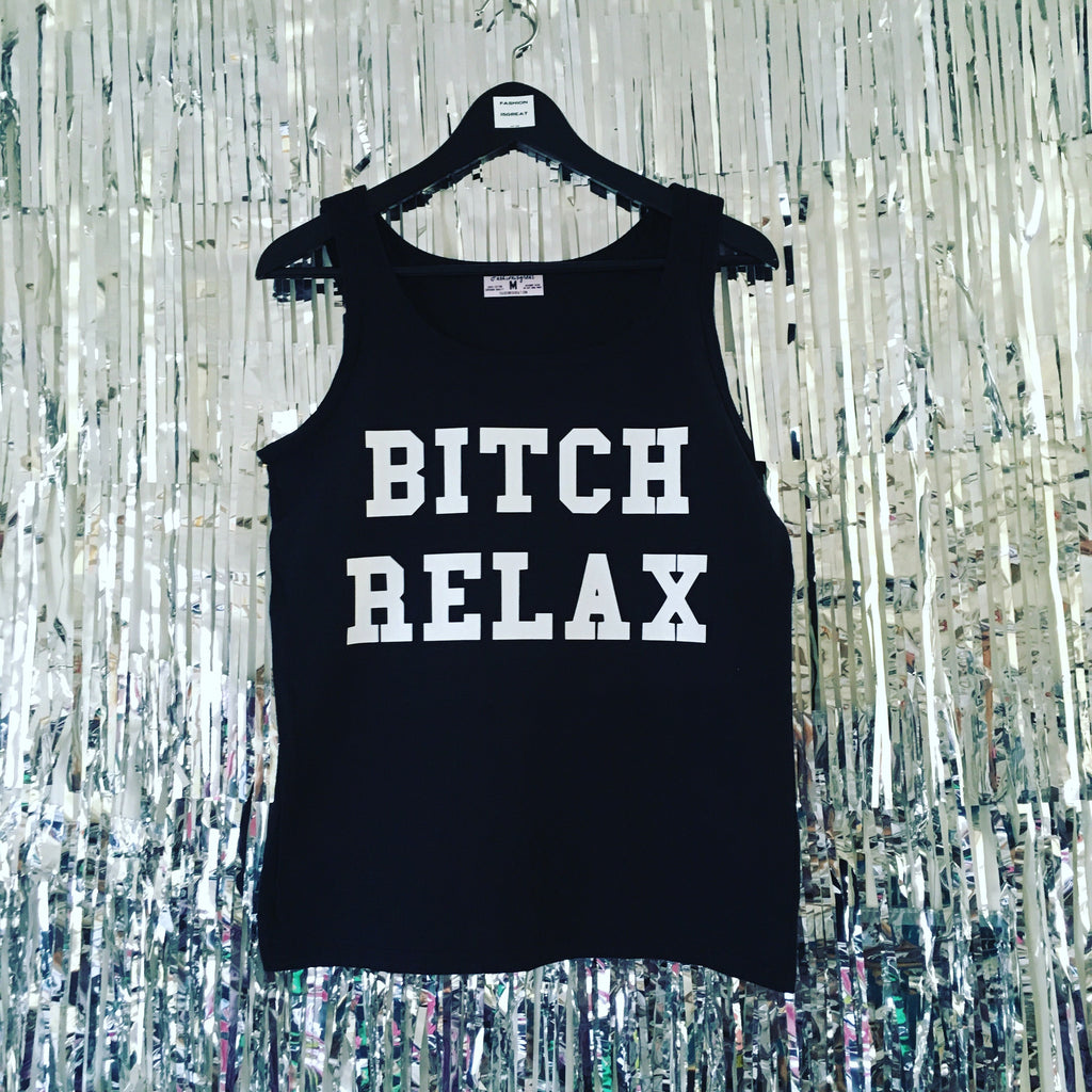 Bitch Relax Womens Tank Top Shirt Black