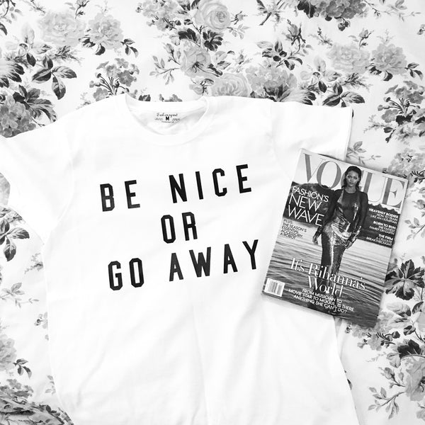 Be Nice or Go T-shirt