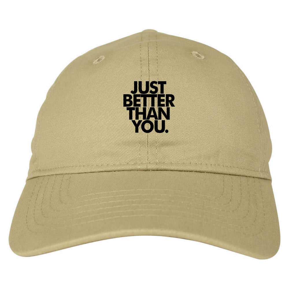 Just Better Than You Dad Hat