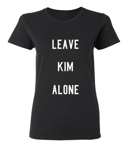Leave Kim K Alone T-shirt
