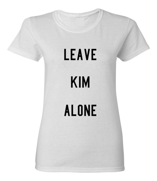 Leave Kim K Alone T-shirt