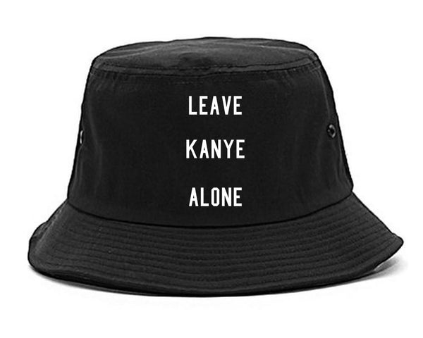 Leave Kanye Alone Bucket Hat
