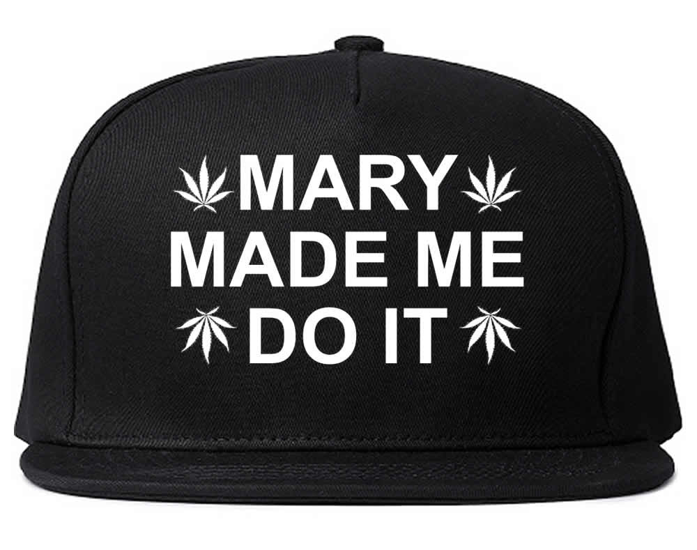 Mary Made Me Do it Snapback