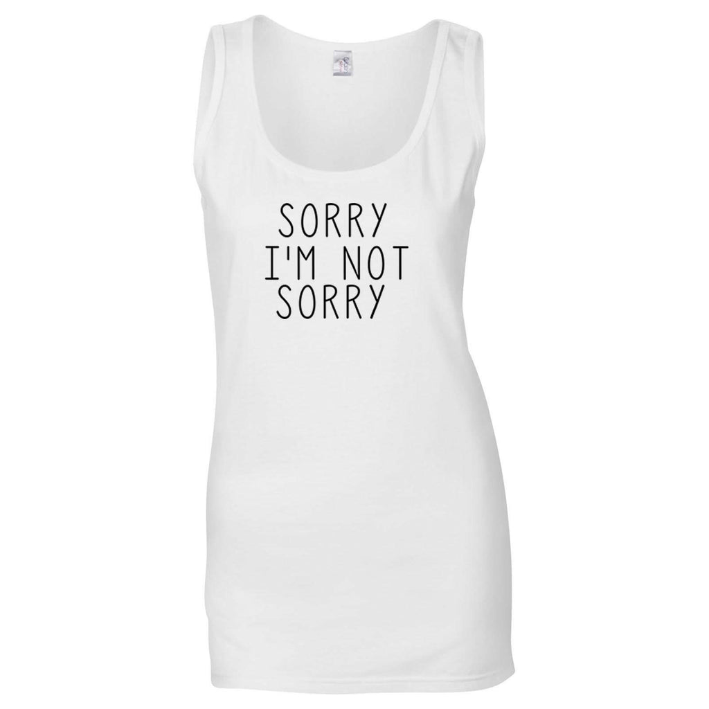 Sorry I'm Not Sorry Tank Top
