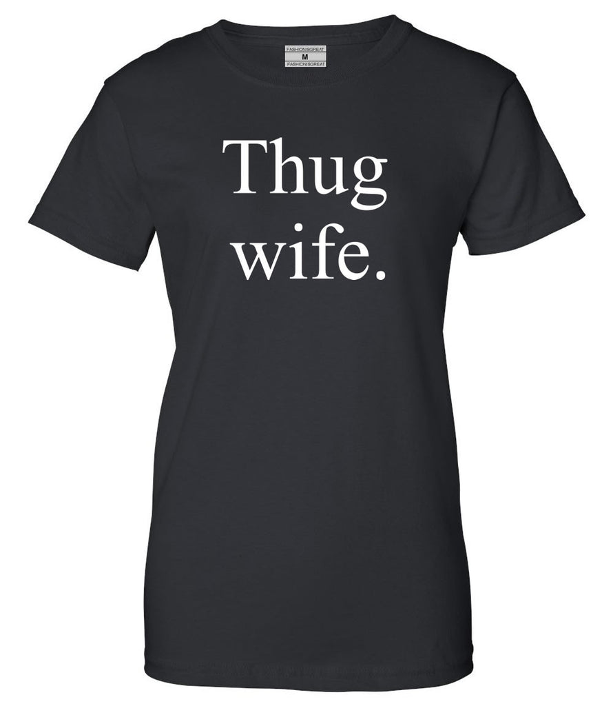 Thug Wife T-shirt