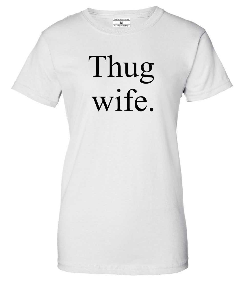 Thug Wife T-shirt