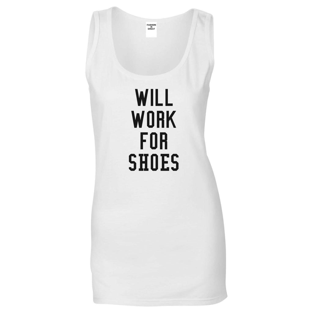 Will Work For Shoes Tank Top