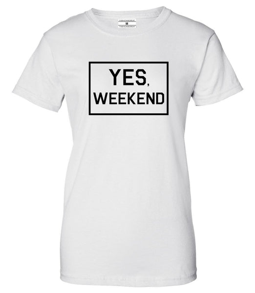 Yes Weekend T-shirt